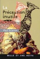 Couverture du livre « La precaution inutile » de Paul Scarron aux éditions Fayard/mille Et Une Nuits