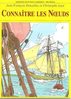 Couverture du livre « Connaitre les noeuds » de Donzallaz J-F. aux éditions Gisserot