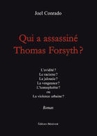 Couverture du livre « Qui a assassiné Thomas Forsyth ? » de Joel Conrado aux éditions Benevent