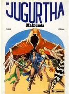 Couverture du livre « Jugurtha t.10 ; Makounda » de Jean-Luc Vernal et Hermann Franz aux éditions Lombard