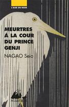 Couverture du livre « Meurtres à la cour du Prince Genji » de Seio Nagao aux éditions Picquier