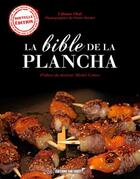 Couverture du livre « La bible de la plancha » de Liliane Otal et Pierre Bordet aux éditions Sud Ouest Editions