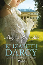 Couverture du livre « Elizabeth Darcy » de Abigail Reynolds aux éditions Milady