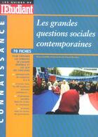 Couverture du livre « Les grandes questions sociales contemporaines (édition 2005) » de Bertrand Affile aux éditions L'etudiant