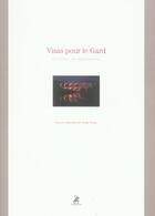 Couverture du livre « Visas pour le gard » de Serge Velay aux éditions Au Diable Vauvert