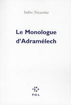 Couverture du livre « Le monologue d'Adramelech » de Valere Novarina aux éditions P.o.l