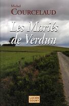 Couverture du livre « Les mariés de Verdun » de Michel Courcelaud aux éditions Lucien Souny