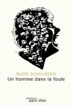 Couverture du livre « Un homme dans la foule » de Budd Schulberg aux éditions Des Equateurs