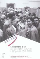 Couverture du livre « Nombre d'or une association culturelle a capentras (1946- 1990) (le) » de  aux éditions Somogy