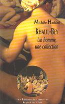 Couverture du livre « Khalil Bey » de Michele Haddad aux éditions Amateur