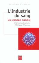 Couverture du livre « L'industrie du sang » de Amara/Moreau aux éditions Felin