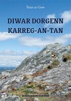 Couverture du livre « Diwar dorgenn karreg-an-tan » de Yeun Ar Gow aux éditions Mouladuriou Hor Yezh