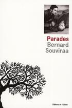 Couverture du livre « Parades » de Bernard Souviraa aux éditions Editions De L'olivier