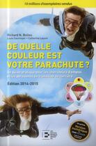 Couverture du livre « De quelle couleur est votre parachute (3e édition) » de Catherine Lazure et Louis Cournoye et Richard Bolles aux éditions Reynald Goulet