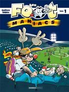 Couverture du livre « Les Foot Maniacs Tome 1 » de Jenfevre et Olivier Sulpice aux éditions Bamboo