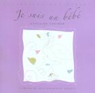 Couverture du livre « Je suis un bebe, album 1eres annees » de Fischer aux éditions Internoces