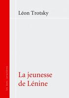 Couverture du livre « LA JEUNESSE DE LENINE » de Trotsky/Parijanine aux éditions Les Bons Caracteres