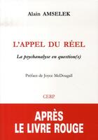 Couverture du livre « L'appel du réel ; la psychanalyse en questions » de Amselek Alain / Mcdo aux éditions Cerp