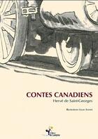 Couverture du livre « Contes canadiens » de Herve De Saint-Georges et Lison Bernet aux éditions Lampion