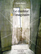 Couverture du livre « Le conteur imaginaire » de Laurence Salome aux éditions Atelier Baie