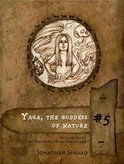 Couverture du livre « Yaga the goddess of nature » de Jonathan Simard aux éditions Crapule Creation