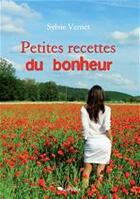 Couverture du livre « Petites recettes du bonheur » de Sylvie Vernet aux éditions Jepublie