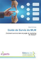 Couverture du livre « Guide de survie du mlm » de Archange-M aux éditions Vie
