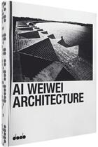 Couverture du livre « Ai Weiwei architecture » de Daab aux éditions Daab