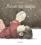 Couverture du livre « Rêve de neige » de Sibylle Delacroix aux éditions Bayard Jeunesse