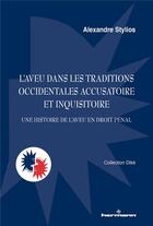 Couverture du livre « L'aveu dans les traditions occidentales accusatoire et inquisitoire » de Stylios Alexandre aux éditions Hermann