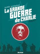 Couverture du livre « La grande guerre de Charlie Tome 1 » de Joe Colquhoun et Pat Mills aux éditions Delirium Editions