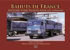 Couverture du livre « Bahuts de France t.2 ; de 1985 à 1990 » de Francis Cany aux éditions Cany