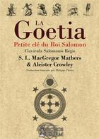 Couverture du livre « La Goétia ; petite clé du Roi Salomon » de Crowley Aleister et Samuel Liddell Macgregor Mathers aux éditions Chronos Arenam
