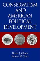 Couverture du livre « Conservatism and American Political Development » de Brian J Glenn aux éditions Oxford University Press Usa