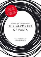 Couverture du livre « THE GEOMETRY OF PASTA » de Caz Hildebrand et Jacob Kenedy aux éditions Boxtree Limited