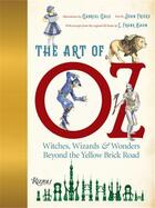 Couverture du livre « The art of Oz » de Gabriel Gale et John Fricke aux éditions Rizzoli