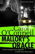 Couverture du livre « MALLORY''S ORACLE » de Carol O'Connell aux éditions Headline