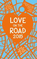 Couverture du livre « Love on the Road 2015 » de Sam Tranum aux éditions Liberties Press