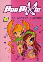 Couverture du livre « Poppixie t.1 ; le secret d'Amore » de  aux éditions Hachette Jeunesse