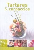 Couverture du livre « Tartares et carpaccios » de Aude De Galard aux éditions Hachette Pratique