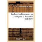 Couverture du livre « Recherches historiques sur Montpezat et Roquefort » de Marty Th aux éditions Hachette Bnf