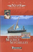 Couverture du livre « Reunion maurice seychelles » de Collectif Michelin aux éditions Michelin