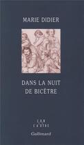 Couverture du livre « Dans la nuit de bicetre » de Marie Didier aux éditions Gallimard