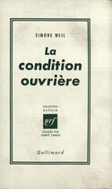 Couverture du livre « La condition ouvrière » de Simone Weil aux éditions Gallimard (patrimoine Numerise)