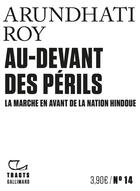 Couverture du livre « Au-devant des périls ; la marche en avant de la nation hindoue » de Arundhati Roy aux éditions Gallimard