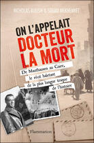 Couverture du livre « On l'appelait Docteur la mort » de Souad Mekhennet et Nicholas Kulish aux éditions Flammarion