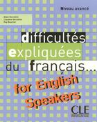 Couverture du livre « Difficultés du français for English speakers » de Vercollier/Bourlier aux éditions Cle International