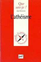 Couverture du livre « L'atheisme qsj 1291 » de Jean Vernette aux éditions Que Sais-je ?