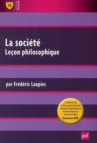 Couverture du livre « La société ; leçon philosophique » de Frederic Laupies aux éditions Belin Education