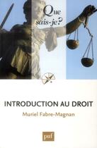 Couverture du livre « Introduction au droit (2e édition) » de Muriel Fabre-Magnan aux éditions Que Sais-je ?